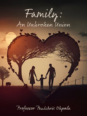 cover image of Family--An Unbroken Union